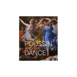 ISBN Poussin and the Dance, Art &amp; design, Anglais, 144 pages