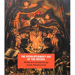 Carcanet Press THE REVOLUTIONARY ART OF THE FUTURE: REDISCOVERY POEMS, Anglais, Livre broché, 79 pages