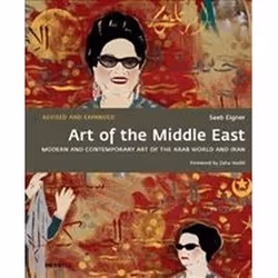ISBN Art of the Middle East : Modern and Contemporary Art of the Arab World and Iran, Art & design, Anglais, 400 pages