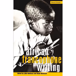 ISBN African Francophone Writing (A Critical Introduction), Littérature, Anglais, Livre broché, 215 pages