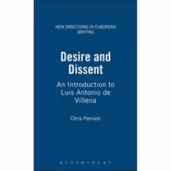 ISBN Desire and Dissent (An Introduction to Luis Antonio de Villena), Anglais, Couverture rigide, 152 pages