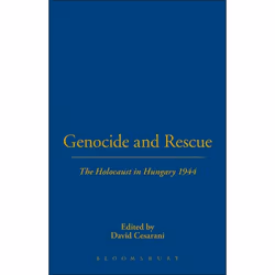 ISBN Genocide and Rescue (The Holocaust in Hungary 1944), Anglais, Couverture rigide, 224 pages