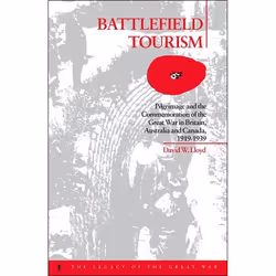 ISBN Battlefield Tourism (Pilgrimage and the Commemoration of the Great War in Britain, Australia and Canada, 1919-1939), Ang ...