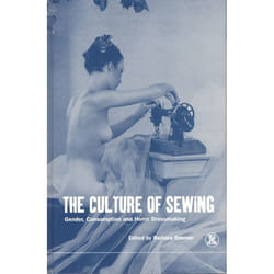 ISBN The Culture of Sewing (Gender, Consumption and Home Dressmaking) livre Art & design Anglais