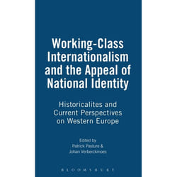 ISBN Working-Class Internationalism and the Appeal of National Identity (Historicalites and Current Perspectives on Western Europe) livre Anglais Couverture rigide 224 pages