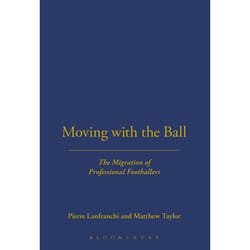 ISBN Moving with the Ball (The Migration of Professional Footballers) livre Anglais Couverture rigide 256 pages