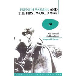 ISBN French Women and the First World War (War Stories of the Home Front) livre Anglais Couverture rigide 352 pages