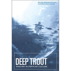 ISBN Deep Trout (Angling in Popular Culture) Couverture rigide