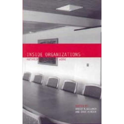 ISBN Inside Organizations (Anthropologists at Work)
