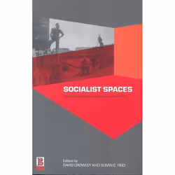 ISBN Socialist Spaces (Sites of Everyday Life in the Eastern Bloc), Anglais, Livre broché, 288 pages