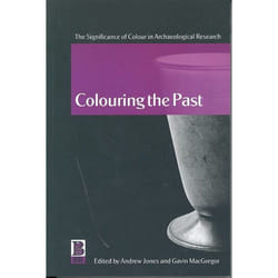 ISBN Colouring the Past (The Significance of Colour in Archaeological Research) livre Anglais Livre broché 276 pages