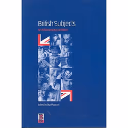ISBN British Subjects (An Anthropology of Britain), Anglais, Couverture rigide, 288 pages
