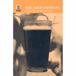 ISBN Mud, Sweat and Beers (A Cultural History of Sport and Alcohol), Sport & loisirs, Anglais, Livre broché, 160 pages