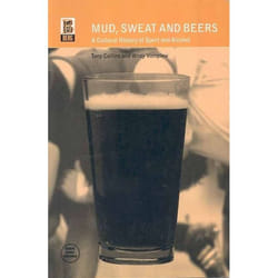 ISBN Mud, Sweat and Beers (A Cultural History of Sport and Alcohol) livre Sport & loisirs Anglais