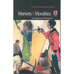 ISBN Markets and Moralities (Ethnographies of Postsocialism)