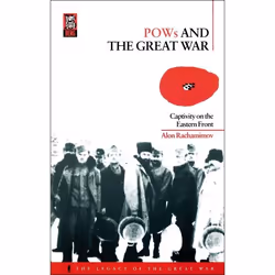 ISBN POWs and the Great War (Captivity on the Eastern Front), Anglais, Livre broché, 272 pages