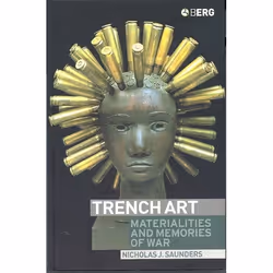 ISBN Trench Art (Materialities and Memories of War), Anglais, Livre broché, 288 pages
