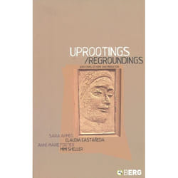 ISBN Uprootings/Regroundings (Questions of Home and Migration)