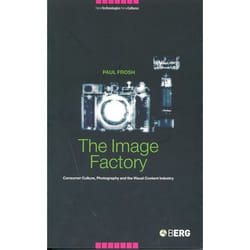 ISBN The Image Factory (Consumer Culture, Photography and the Visual Content Industry)