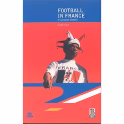 ISBN Football in France (A Cultural History), Anglais, Livre broché, 256 pages