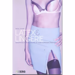 ISBN Latex and Lingerie (Shopping for Pleasure at Ann Summers Parties), Anglais, Livre broché, 224 pages
