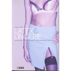ISBN Latex and Lingerie (Shopping for Pleasure at Ann Summers Parties)