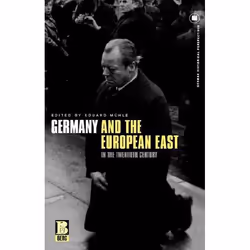 ISBN Germany and the European East in the Twentieth Century, histoire, Anglais, Couverture rigide, 224 pages