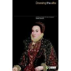 ISBN Dressing the Elite (Clothes in Early Modern England)