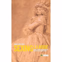 ISBN Sexing La Mode (Gender, Fashion and Commercial Culture in Old Regime France), Anglais, Livre broché, 256 pages