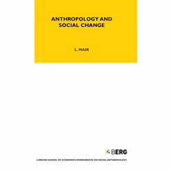 ISBN Anthropology and Social Change (Volume 38), Anglais, Couverture rigide, 208 pages