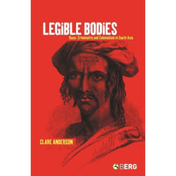 ISBN Legible Bodies (Race, Criminality and Colonialism in South Asia)