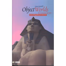ISBN Object Worlds in Ancient Egypt (Material Biographies Past and Present), Anglais, Livre broché, 248 pages