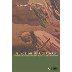 ISBN A Nation in Barracks (Conscription, Military Service and Civil Society in Modern Germany) livre Anglais Couverture rigide 288 pages
