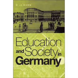 ISBN Education and Society in Germany, Anglais, Couverture rigide, 256 pages