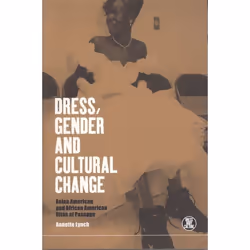 ISBN Dress, Gender and Cultural Change (Asian American and African American Rites of Passage), Anglais, Livre broché, 140 pag ...