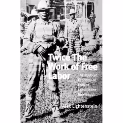 ISBN Twice the Work of Free Labor, Livre broché, 294 pages