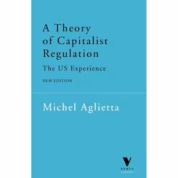 ISBN A Theory of Capitalist Regulation, Livre broché, 452 pages