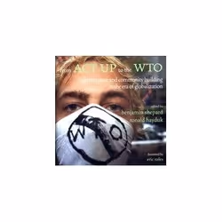ISBN FROM ACT UP TO THE WTO: Urban Protest and Community Building in the Era of Globalization, Business &amp; finance, Anglai ...