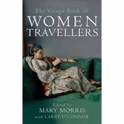 ISBN Book of Women Travellers, Voyage, Anglais, 464 pages