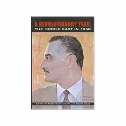 ISBN Revolutionary Year: The Middle East in 1958, histoire, Anglais, Couverture rigide, 256 pages