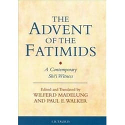 ISBN Advent of the Fatimids: A Contemporary Shi'i Witness Account of Politics in the Early Islamic World livre histoire Anglais Couverture rigide