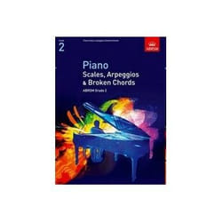 Piano Scales, Arpeggios & Broken Chords, Grade 2 (ABRSM Scales & Arpeggios)