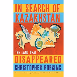 Allen & Unwin In Search of Kazakhstan, écriture de voyage, Anglais, Livre broché, 304 pages