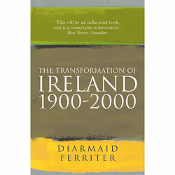 Allen &amp; Unwin The Transformation Of Ireland 1900-2000, histoire, Anglais, Livre broché, 896 pages