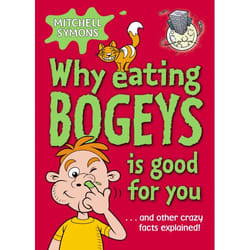 ISBN Why Eating Bogeys is Good for You