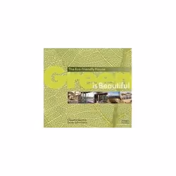 ISBN Green is Beautiful: Building Sustainable Houses, Education, Anglais, Couverture rigide, 216 pages