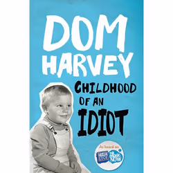 Allen &amp; Unwin Childhood of an Idiot, Anglais, Livre broché, 368 pages