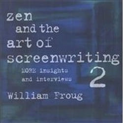 ISBN Zen and the Art of Screenwriting : No. 2 : More Insights and Interviews