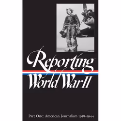 ISBN Reporting World War II Vol. 1 (LOA #77), Couverture rigide, 912 pages