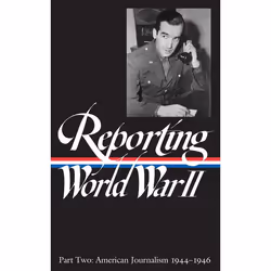 ISBN Reporting World War II Vol. 2 (LOA #78), Couverture rigide, 950 pages